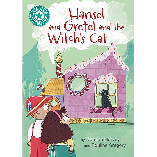 Hansel and Gretel and the Witch's Cat / Reading Champion Bd.517, Damian Harvey