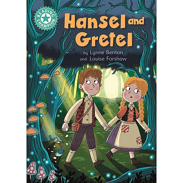 Hansel and Gretel / Reading Champion Bd.516, Lynne Benton