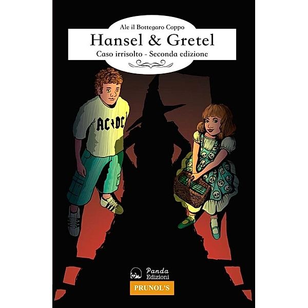 Hansel & Gretel, Alessandro il Bottegaro Coppo