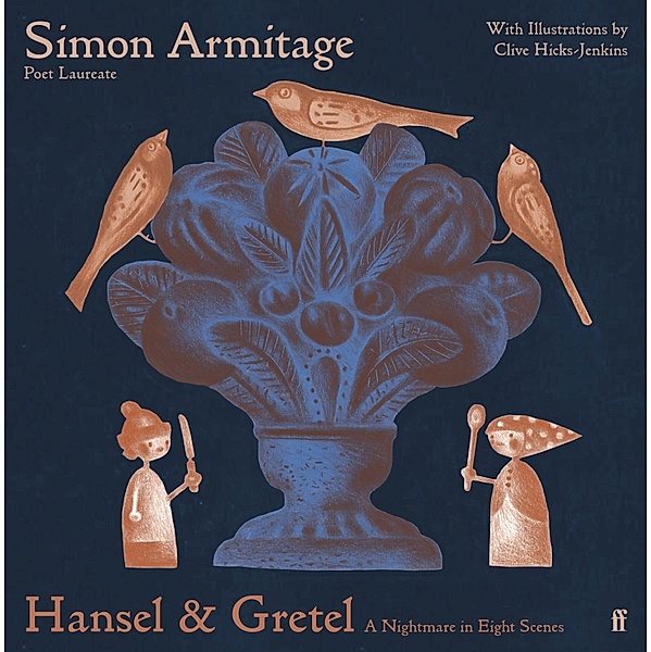 Hansel & Gretel, Simon Armitage