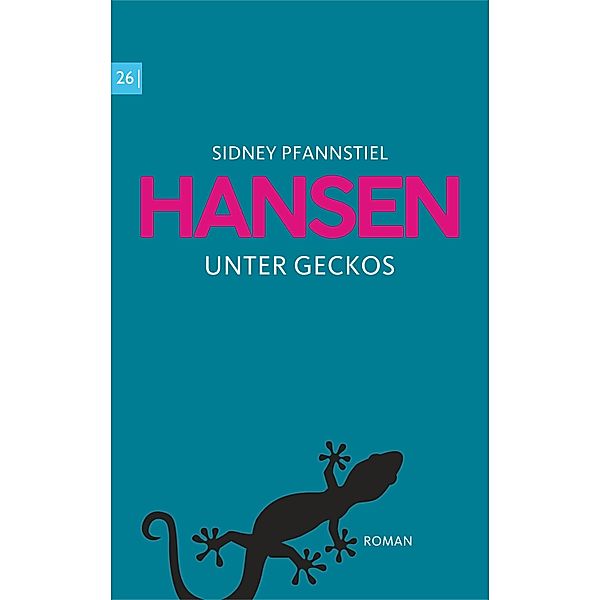 Hansen - Unter Geckos, Sidney Pfannstiel