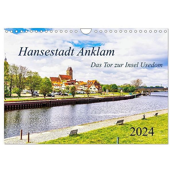 Hansestadt Anklam. Das Tor zur Insel Usedom (Wandkalender 2024 DIN A4 quer), CALVENDO Monatskalender, Solveig Rogalski