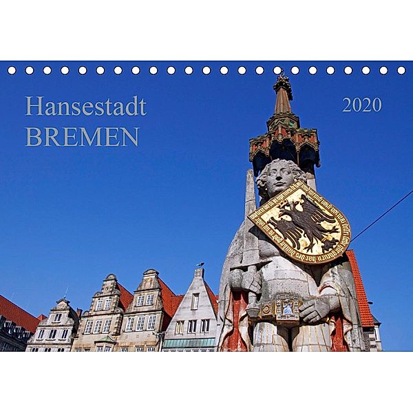 Hansestadt Bremen (Tischkalender 2020 DIN A5 quer), Prime Selection