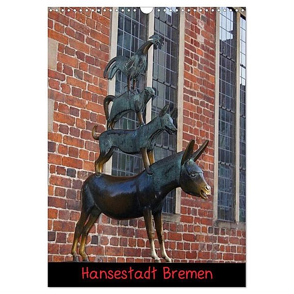 Hansestadt Bremen (Wandkalender 2024 DIN A3 hoch), CALVENDO Monatskalender, Kattobello