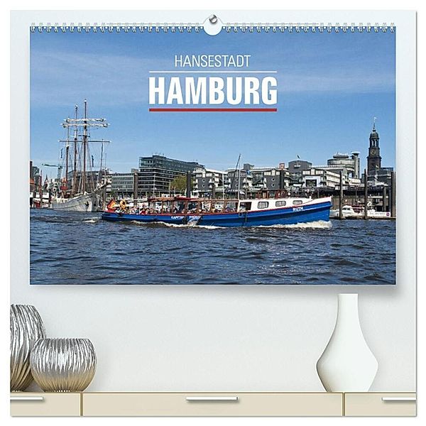 Hansestadt Hamburg (hochwertiger Premium Wandkalender 2024 DIN A2 quer), Kunstdruck in Hochglanz, Ralph Kerpa