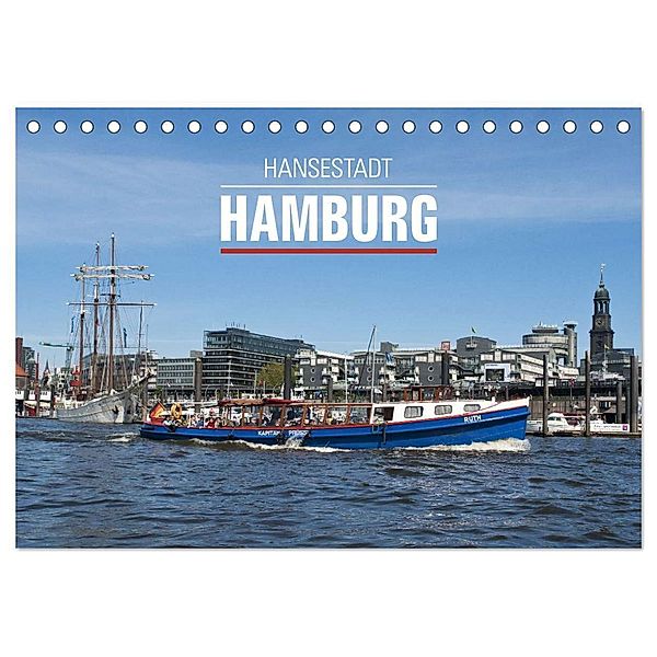Hansestadt Hamburg (Tischkalender 2024 DIN A5 quer), CALVENDO Monatskalender, Ralph Kerpa