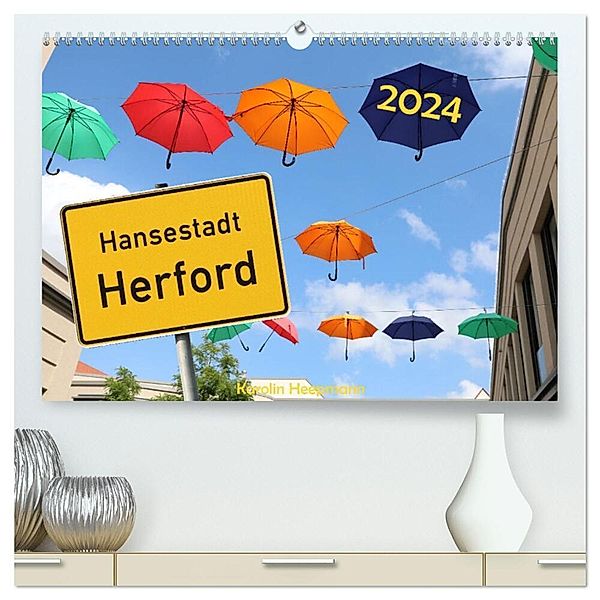 Hansestadt Herford (hochwertiger Premium Wandkalender 2024 DIN A2 quer), Kunstdruck in Hochglanz, Calvendo, Karolin Heepmann