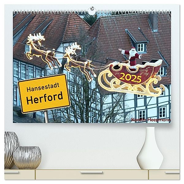 Hansestadt Herford (hochwertiger Premium Wandkalender 2025 DIN A2 quer), Kunstdruck in Hochglanz, Calvendo, Karolin Heepmann