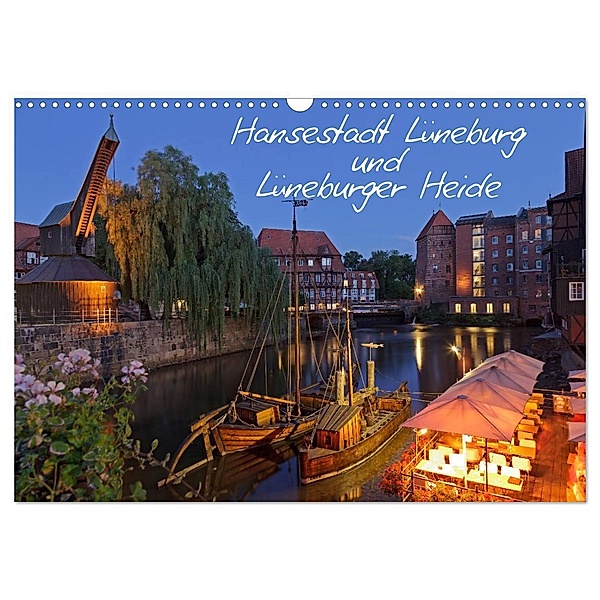 Hansestadt Lüneburg und Lüneburger Heide (Wandkalender 2024 DIN A3 quer), CALVENDO Monatskalender, Siegfried Kuttig