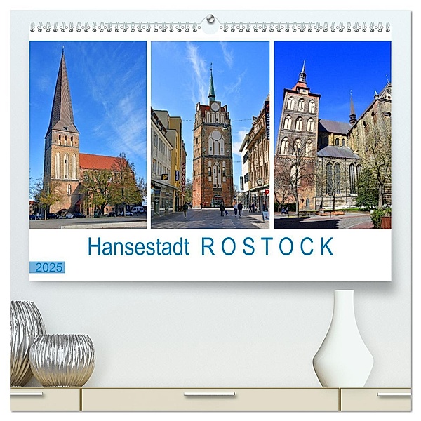 Hansestadt ROSTOCK, das Tor zur Ostsee (hochwertiger Premium Wandkalender 2025 DIN A2 quer), Kunstdruck in Hochglanz, Calvendo, Ulrich Senff