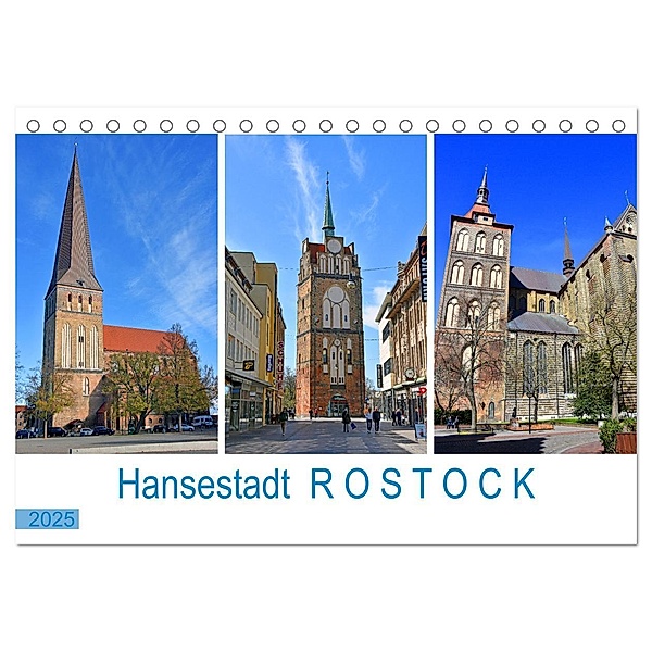 Hansestadt ROSTOCK, das Tor zur Ostsee (Tischkalender 2025 DIN A5 quer), CALVENDO Monatskalender, Calvendo, Ulrich Senff