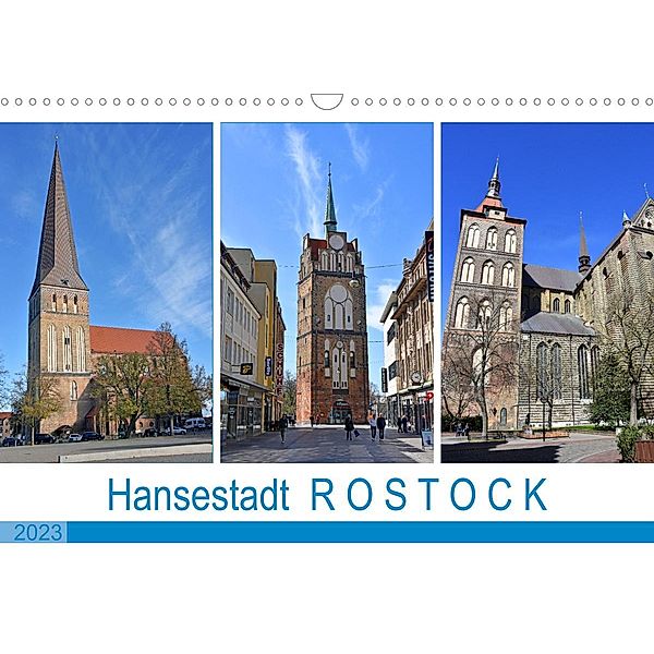 Hansestadt ROSTOCK, das Tor zur Ostsee (Wandkalender 2023 DIN A3 quer), Ulrich Senff