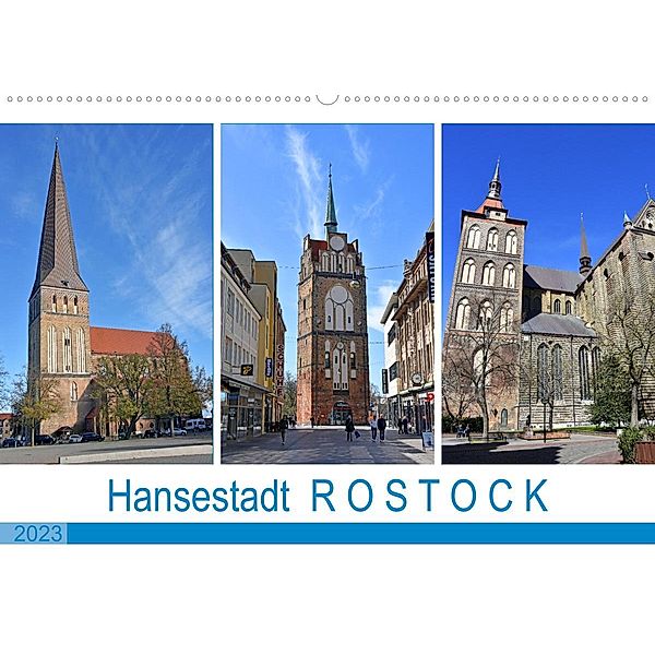 Hansestadt ROSTOCK, das Tor zur Ostsee (Wandkalender 2023 DIN A2 quer), Ulrich Senff