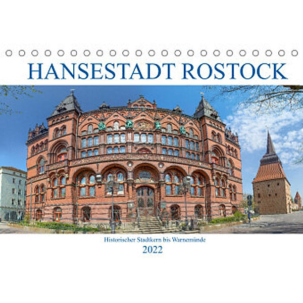 Hansestadt Rostock Historischer Stadtkern bis Warnemünde (Tischkalender 2022 DIN A5 quer), pixs:sell@Adobe Stock