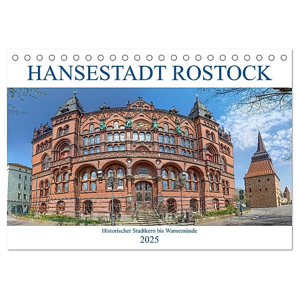 Hansestadt Rostock Historischer Stadtkern bis Warnemünde (Tischkalender 2025 DIN A5 quer), CALVENDO Monatskalender, Calvendo, pixs:sell@Adobe Stock
