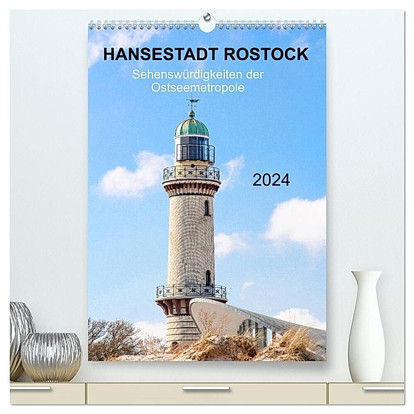 Hansestadt Rostock - Sehenswürdigkeiten der Ostseemetropole (hochwertiger Premium Wandkalender 2024 DIN A2 hoch), Kunstdruck in Hochglanz, pixs:sell@fotolia; pixs:sell@Adobe Stock