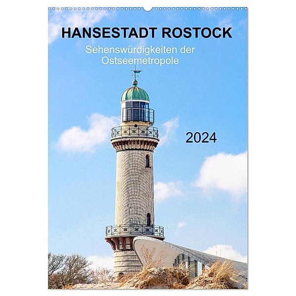 Hansestadt Rostock - Sehenswürdigkeiten der Ostseemetropole (Wandkalender 2024 DIN A2 hoch), CALVENDO Monatskalender, pixs:sell@fotolia; pixs:sell@Adobe Stock