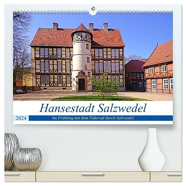 Hansestadt Salzwedel (hochwertiger Premium Wandkalender 2024 DIN A2 quer), Kunstdruck in Hochglanz, Beate Bussenius