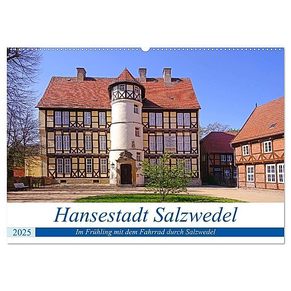Hansestadt Salzwedel (Wandkalender 2025 DIN A2 quer), CALVENDO Monatskalender, Calvendo, Beate Bussenius