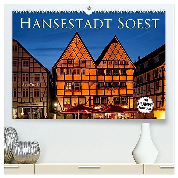 Hansestadt Soest (hochwertiger Premium Wandkalender 2024 DIN A2 quer), Kunstdruck in Hochglanz, U boeTtchEr