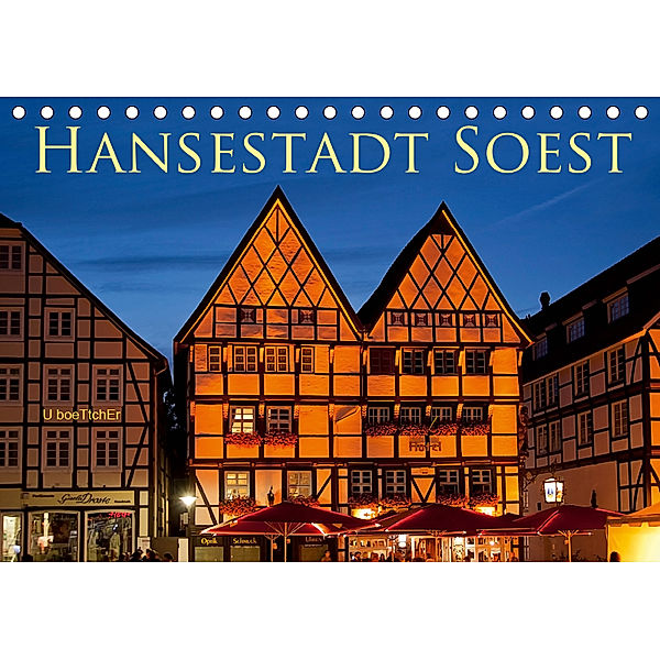 Hansestadt Soest (Tischkalender 2019 DIN A5 quer), U. Boettcher