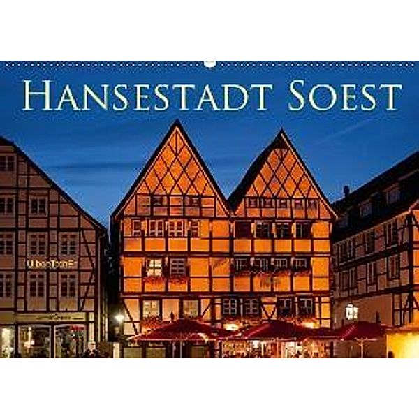 Hansestadt Soest (Wandkalender 2016 DIN A2 quer), U. Boettcher