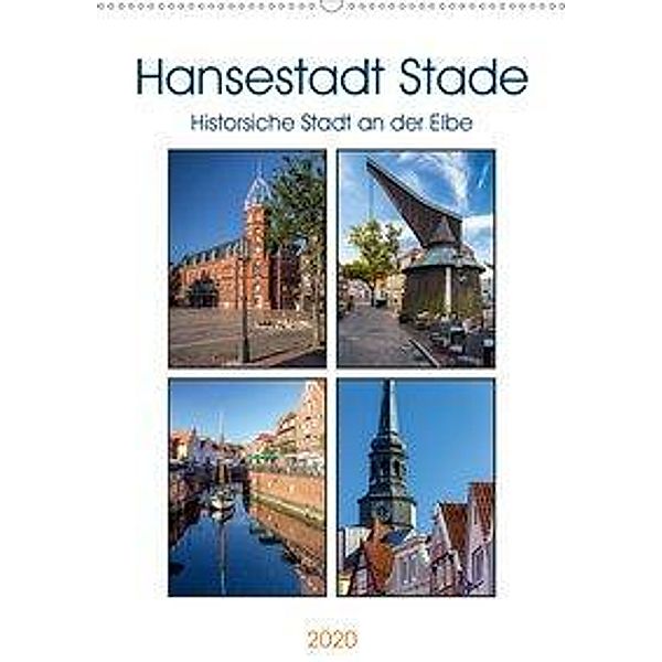 Hansestadt Stade - Historische Stadt an der Elbe (Wandkalender 2020 DIN A2 hoch), Thomas Klinder