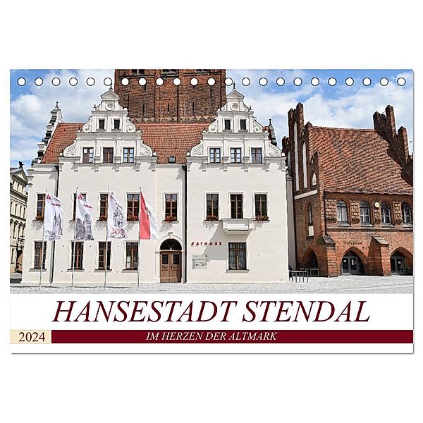 Hansestadt Stendal (Tischkalender 2024 DIN A5 quer), CALVENDO Monatskalender, Markus Rein