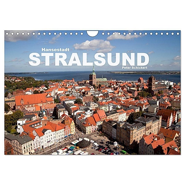 Hansestadt Stralsund (Wandkalender 2024 DIN A4 quer), CALVENDO Monatskalender, Peter Schickert