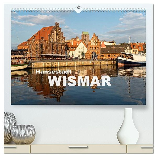 Hansestadt Wismar (hochwertiger Premium Wandkalender 2025 DIN A2 quer), Kunstdruck in Hochglanz, Calvendo, Peter Schickert