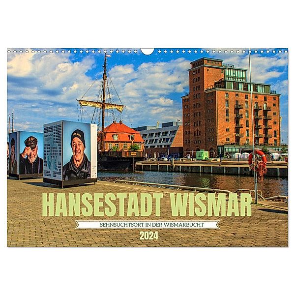 Hansestadt Wismar - Sehnsuchtsort in der Wismarbucht (Wandkalender 2024 DIN A3 quer), CALVENDO Monatskalender, Holger Felix