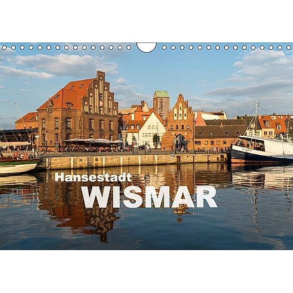 Hansestadt Wismar (Wandkalender 2017 DIN A4 quer), Peter Schickert