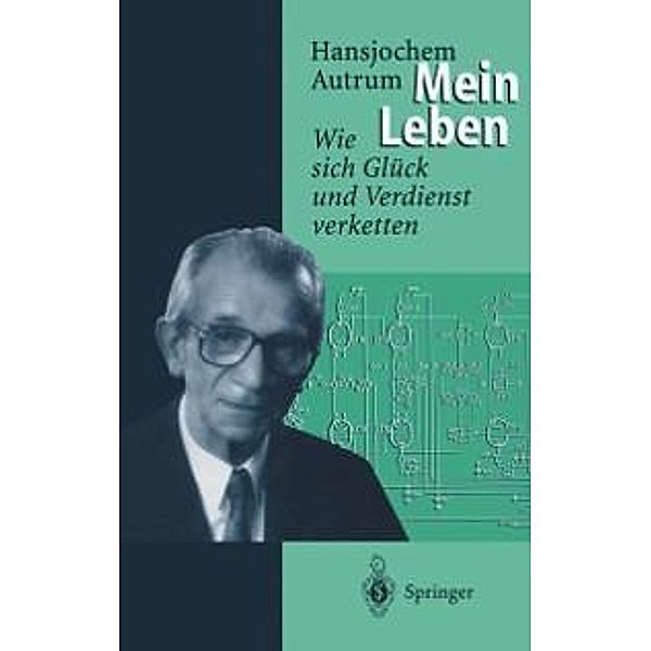 Hansjochem Autrum: Mein Leben, Hansjochem Autrum