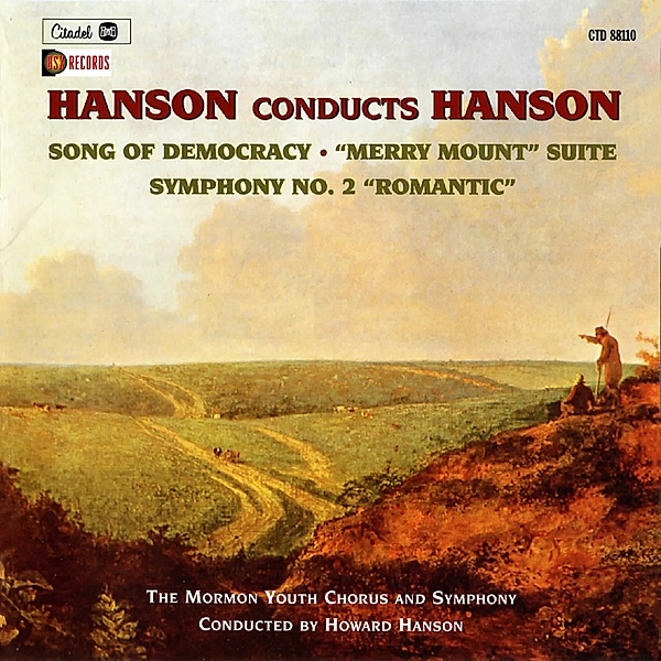 Hanson Conducts Hanson: Song Of Democracy,Merry M, Howard Hanson