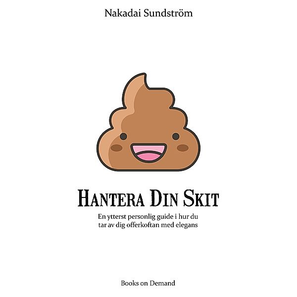 Hantera Din Skit, Nakadai Sundström