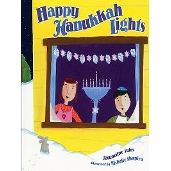 Hanukkah: Happy Hanukkah Lights, Jacqueline Jules