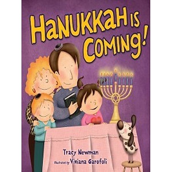 Hanukkah Is Coming!, Tracy Newman