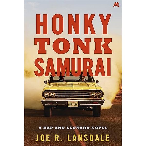 Hap and Leonard: Honky Tonk Samurai, Joe R. Lansdale