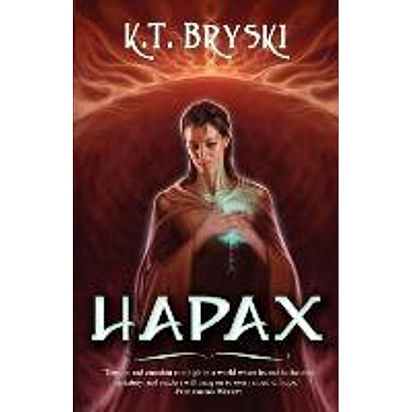 Hapax, K. T. Bryski