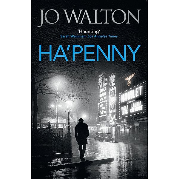 Ha'penny / Small Change Bd.2, Jo Walton