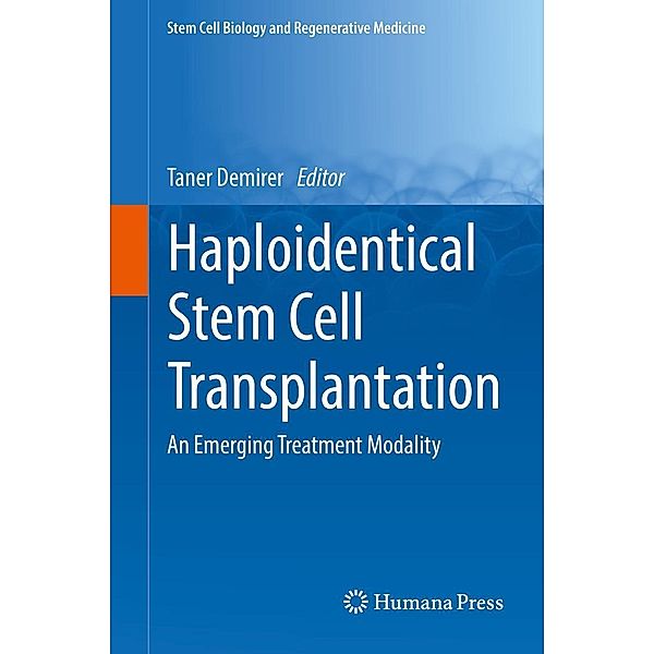 Haploidentical Stem Cell Transplantation / Stem Cell Biology and Regenerative Medicine