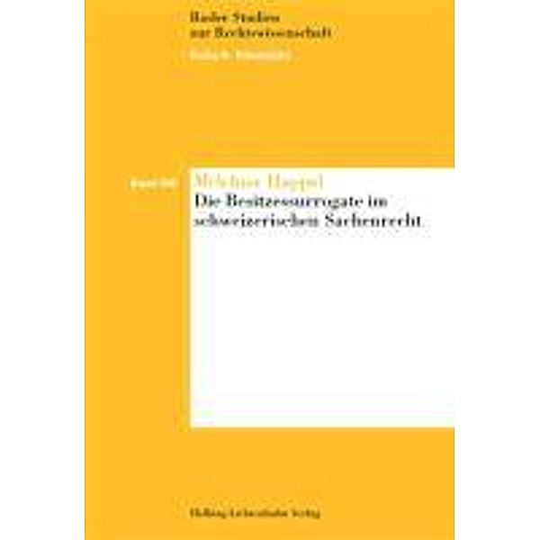 Happel, M: Besitzessurrogate im schweizerischen Sachenrecht, Melchior Happel
