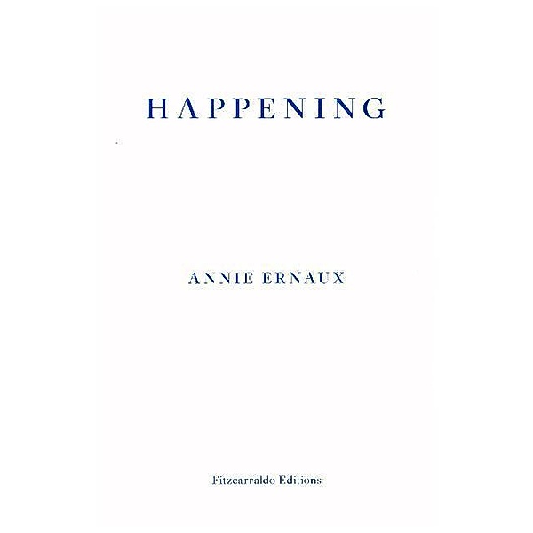 Happening, Annie Ernaux