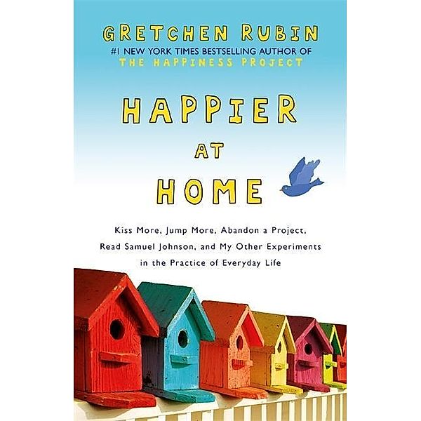 Happier at Home, Gretchen Rubin