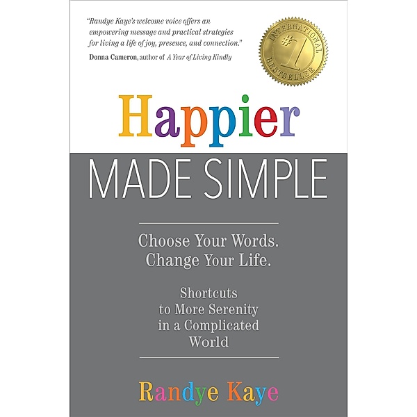 Happier Made Simple, Randye Kaye