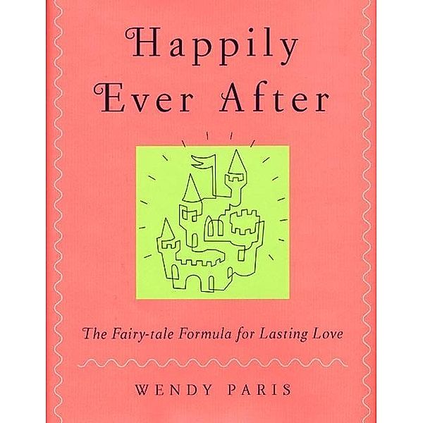 Happily Ever After, Wendy Paris