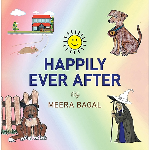 Happily Ever After, Meera Bagal