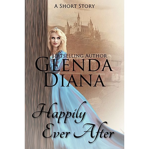 Happily Ever After (A Short Story), Glenda Diana