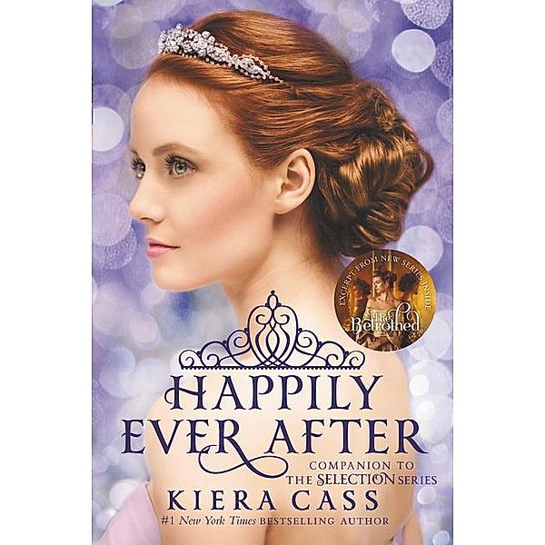 Happily Ever After: Companion to the Selection Series, Kiera Cass