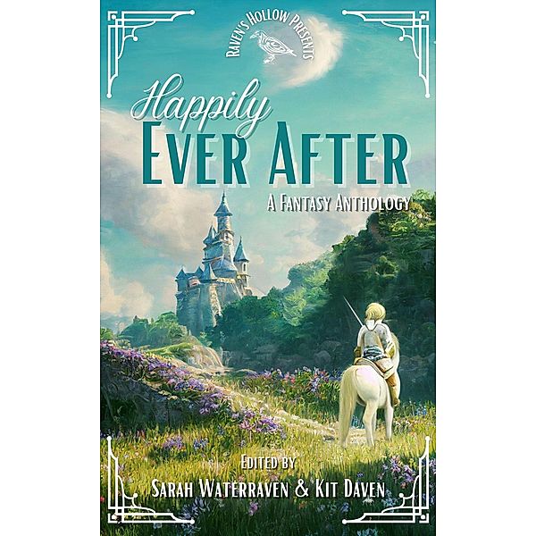 Happily Ever After (Raven's Hollow, #1) / Raven's Hollow, Sarah Waterraven, Kit Daven